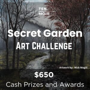 The Secret Garden Art Challenge 2026 | Ten Moir Gallery